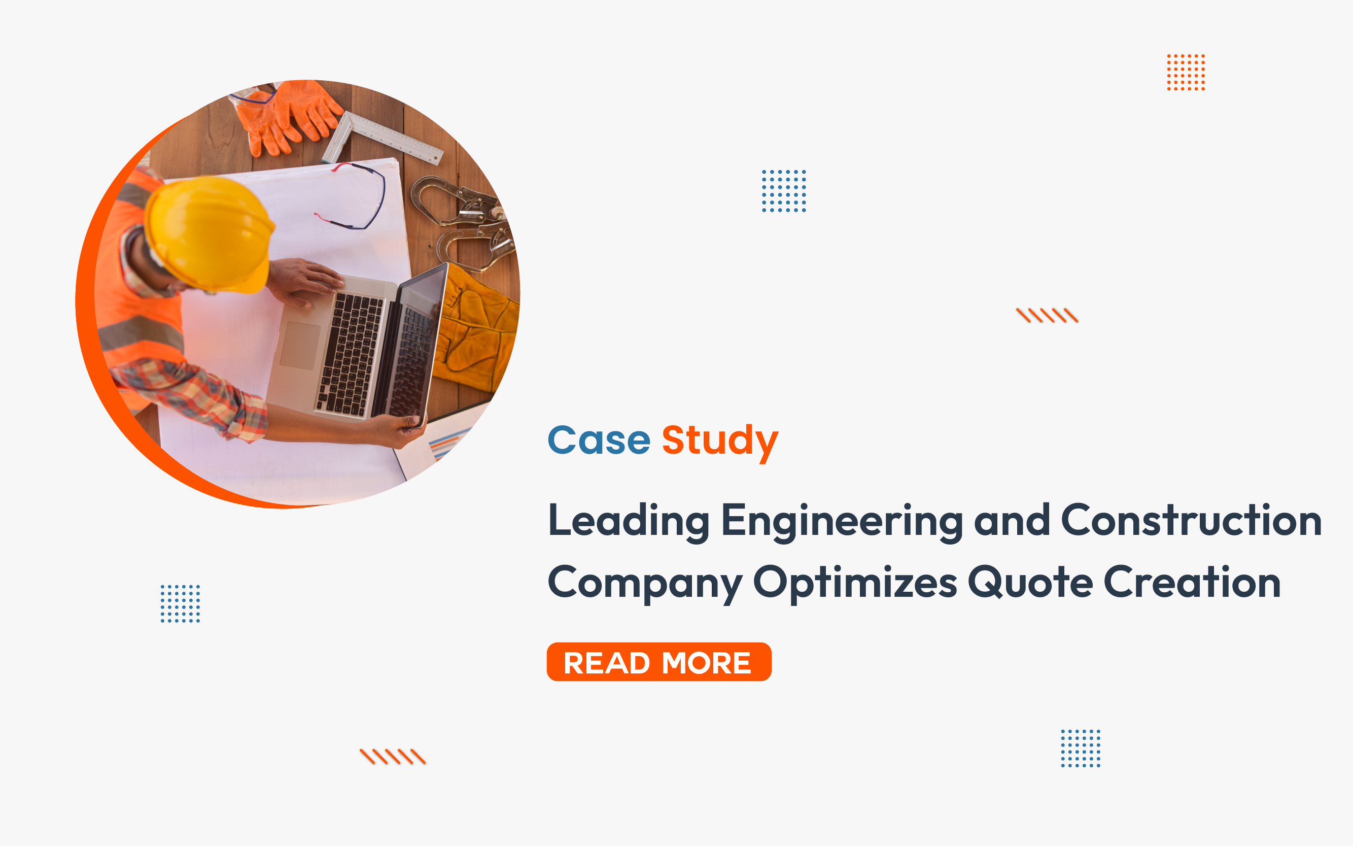 Case Study_Leading Engineering and Construction Company Optimizes Quote Creation