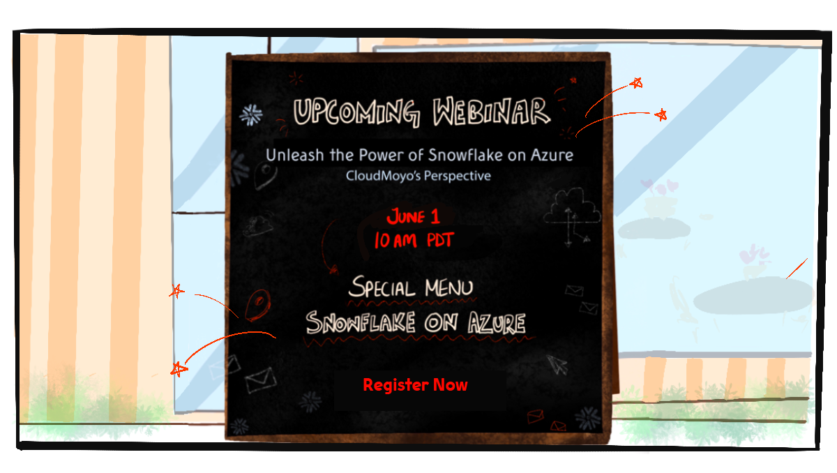 <a href="https://www.cloudmoyo.com/snowflake-on-azure-webinar-registration/?utm_source=website&utm_medium=organic&utm_campaign=Marketing_Campaign_Snowflake_On_Azure_Webinar_Homepage_Banner_2May2023" class="homeBannerLink">Webinar : Unleash The Power of Snowflake on Azure</a>