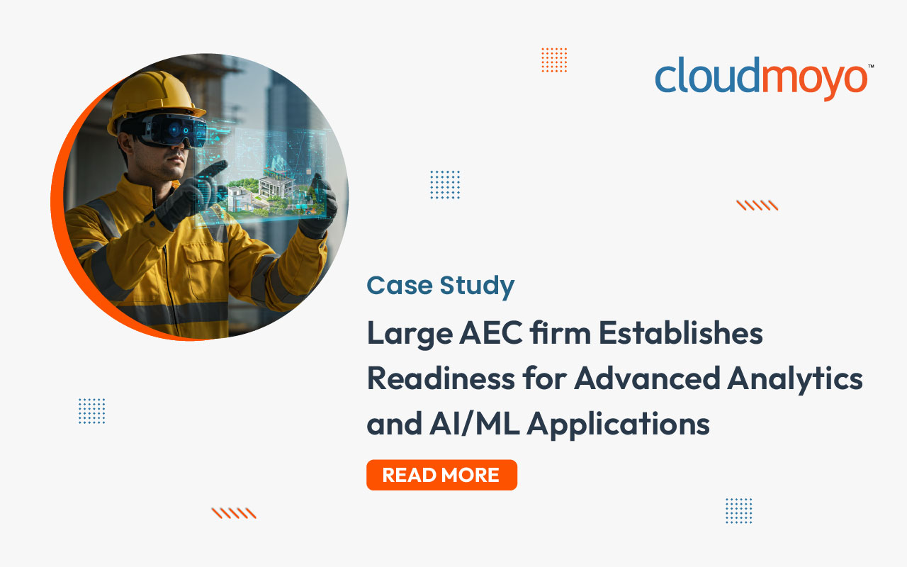 Case Study_Large AEC firm Establishes Readiness for Advanced Analytics and AIML Applications